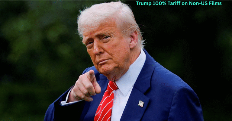 Trump100% Tariff on Non-US films:বিদেশি সিনেমা ইন্ডাস্ট্রির জন্য Severe Blow