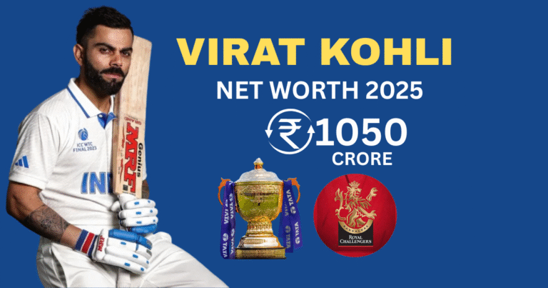 Virat Kohli Net Worth 2025, বিরাট কোহলির মোট সম্পদ, IPL Salary, Brand Endorsements এবং Lifestyle